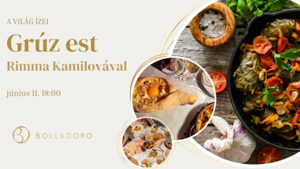 GRÚZ EST A BOLLADORÓBAN Rimma Kammilovával <br> Június 11. 17:30