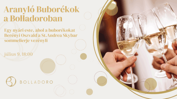Aranyló buborékok a Bolladoroban <br>2025. július 9.