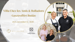 Villa Chez les Amis & Bolladoro – Gasztroflört Budán<br> 2025. november 12.