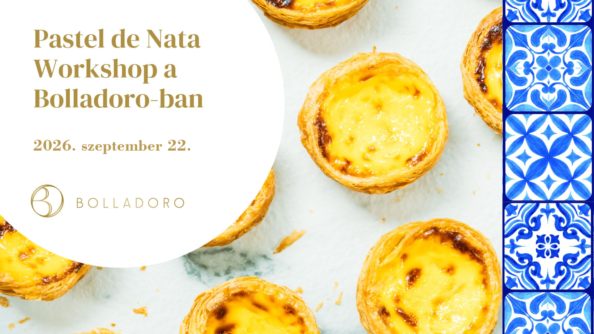 Pastel de Nata Workshop<br>2026. szeptember 22.